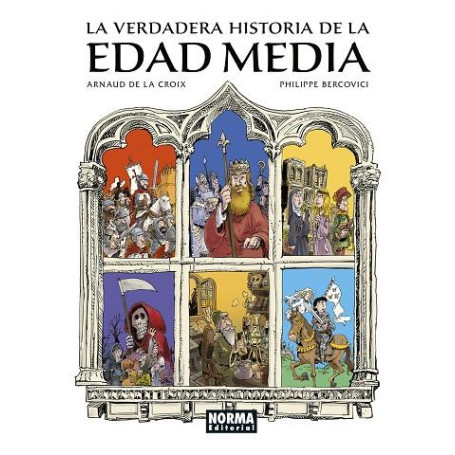 NORMA LA VERDADERA HISTORIA DE LA EDAD MEDIA