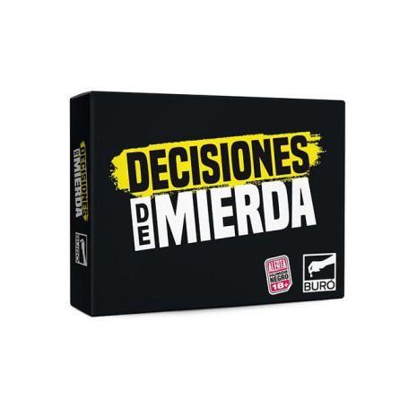 BURO DECISIONES DE MIERDA