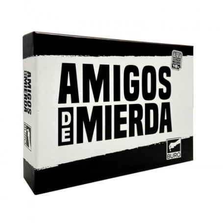 BURO AMIGOS DE MIERDA